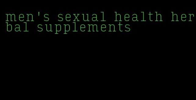 men's sexual health herbal supplements