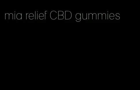 mia relief CBD gummies