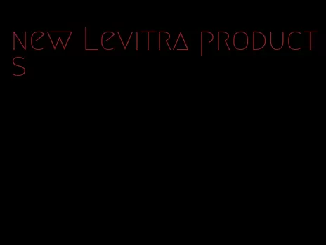 new Levitra products