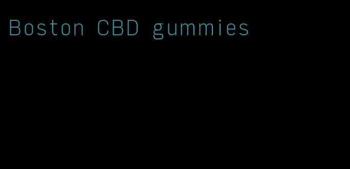 Boston CBD gummies