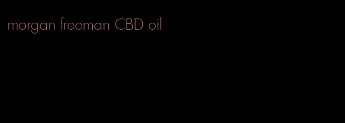 morgan freeman CBD oil