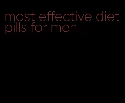 most effective diet pills for men