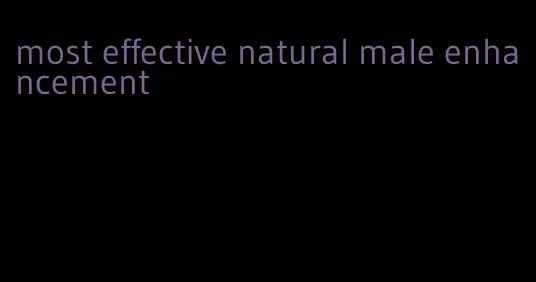 most effective natural male enhancement