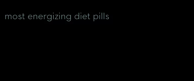 most energizing diet pills