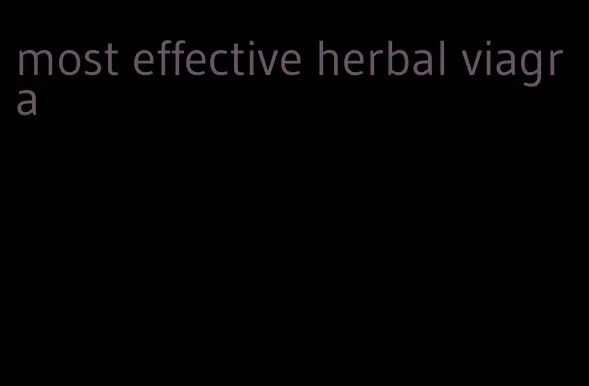 most effective herbal viagra