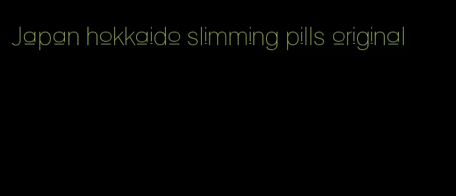 Japan hokkaido slimming pills original