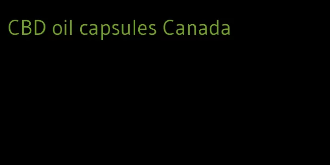 CBD oil capsules Canada