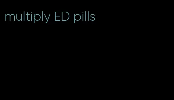 multiply ED pills