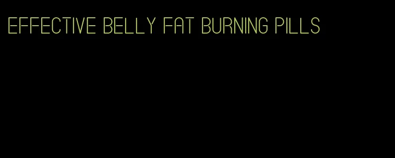 effective belly fat burning pills