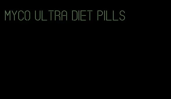 myco ultra diet pills