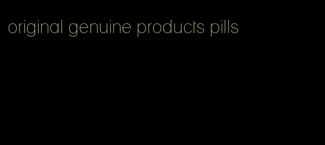 original genuine products pills