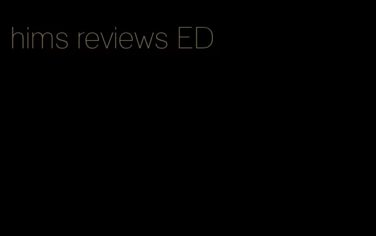 hims reviews ED