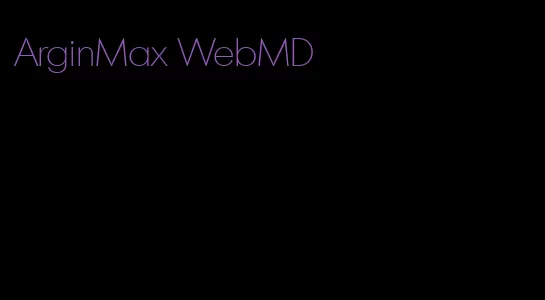 ArginMax WebMD