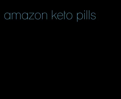 amazon keto pills