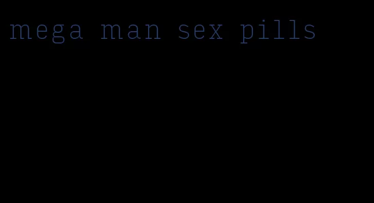 mega man sex pills