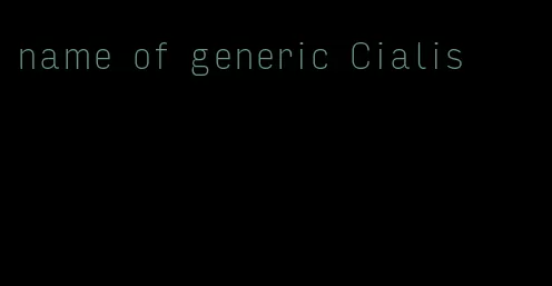 name of generic Cialis