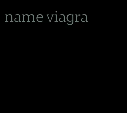 name viagra