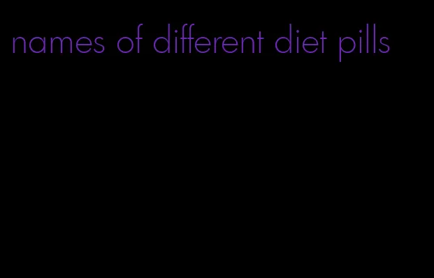 names of different diet pills