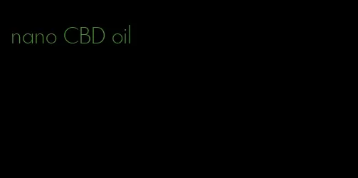 nano CBD oil