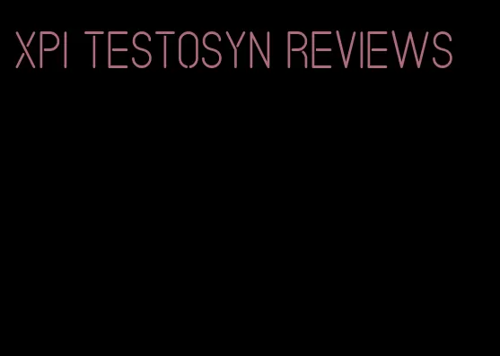 xpi testosyn reviews