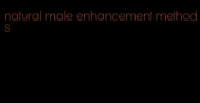 natural male enhancement methods