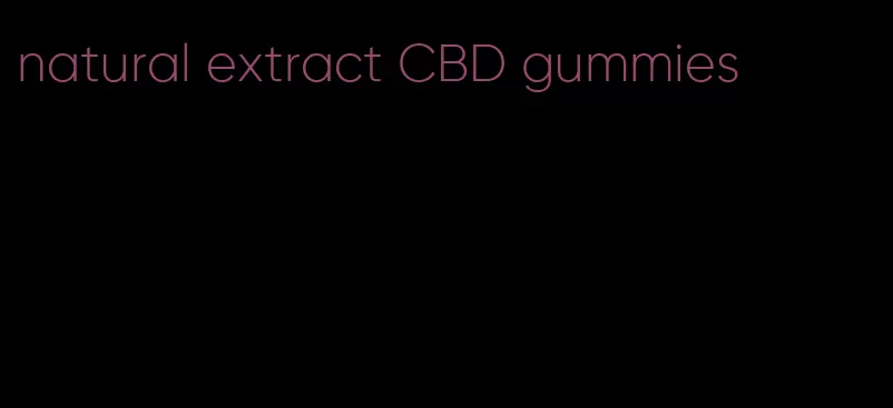 natural extract CBD gummies