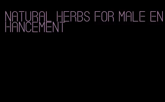 natural herbs for male enhancement