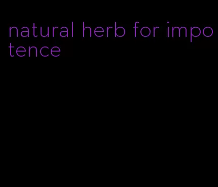 natural herb for impotence