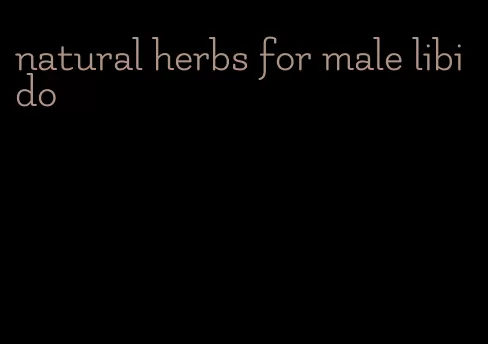 natural herbs for male libido