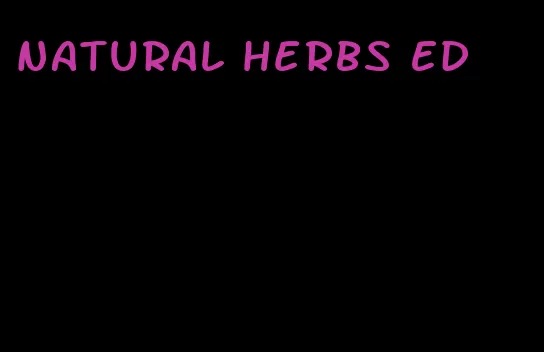 natural herbs ED