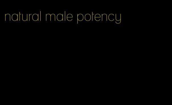 natural male potency