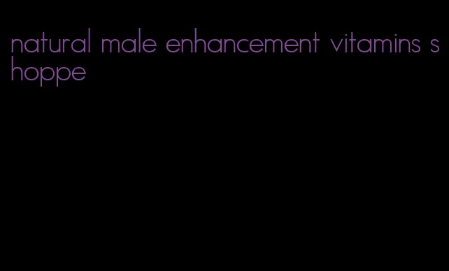 natural male enhancement vitamins shoppe