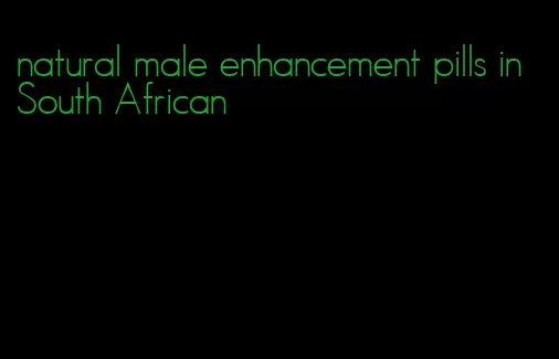 natural male enhancement pills in South African