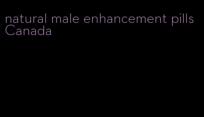 natural male enhancement pills Canada