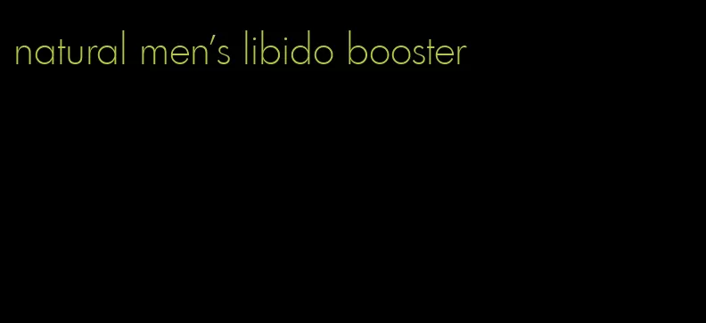 natural men's libido booster