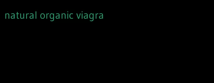 natural organic viagra