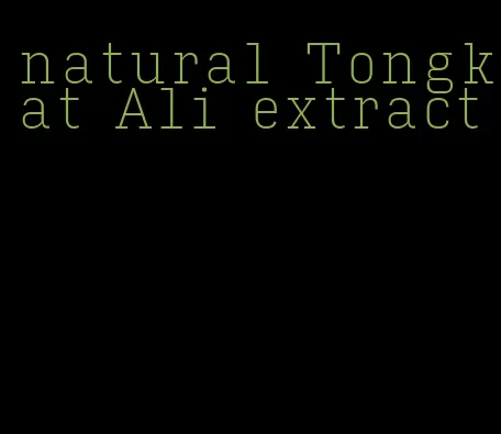 natural Tongkat Ali extract