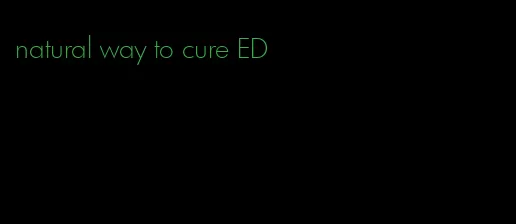 natural way to cure ED