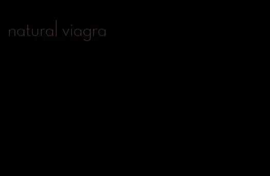 natural viagra