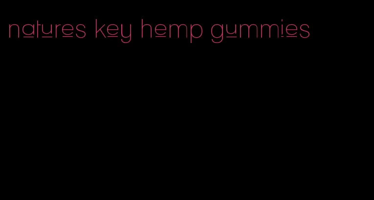 natures key hemp gummies