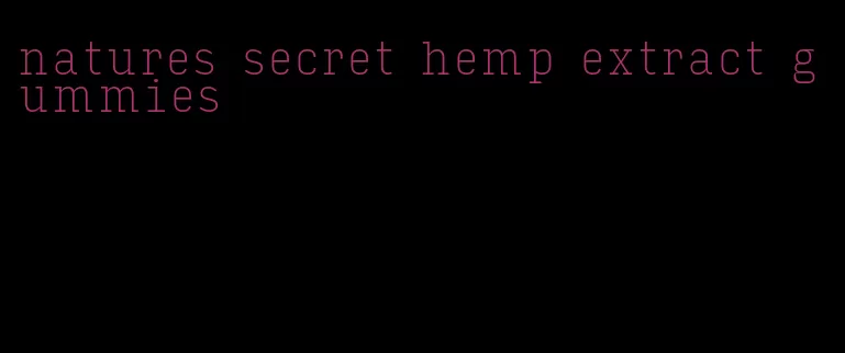 natures secret hemp extract gummies