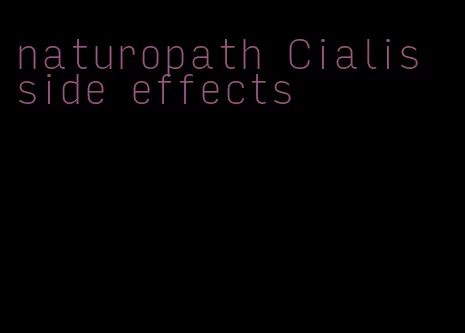 naturopath Cialis side effects