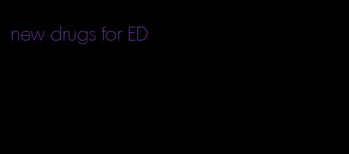 new drugs for ED