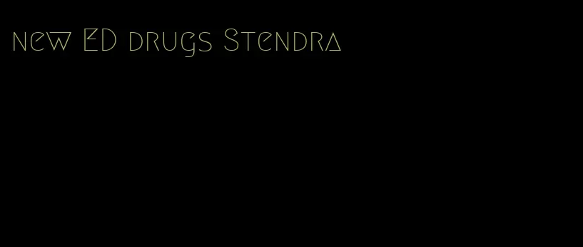 new ED drugs Stendra