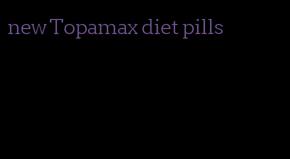 new Topamax diet pills