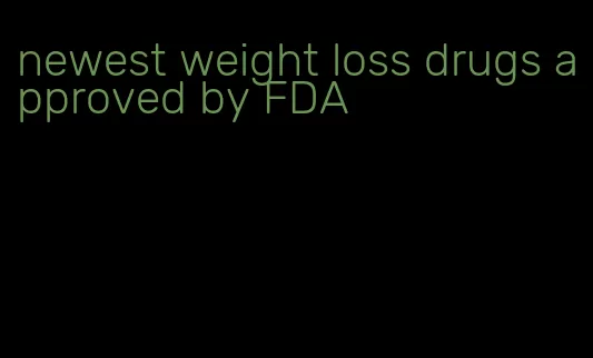 newest weight loss drugs approved by FDA