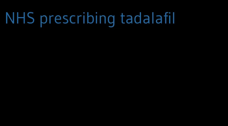 NHS prescribing tadalafil