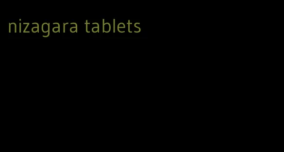 nizagara tablets