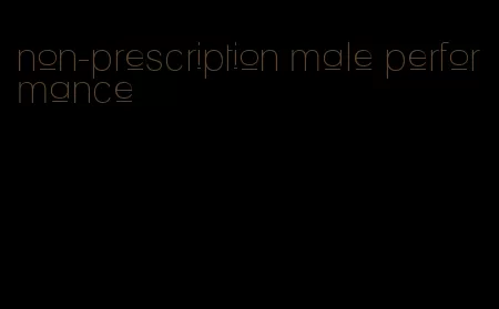 non-prescription male performance