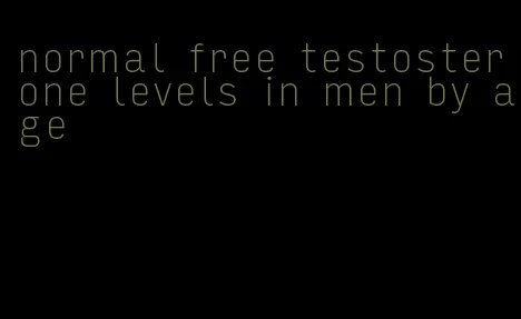 normal free testosterone levels in men by age